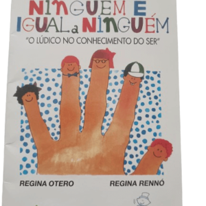 Ninguém é igual a ninguém