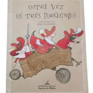 Outra vez os três porquinhos