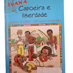 Capoeira e liberdade